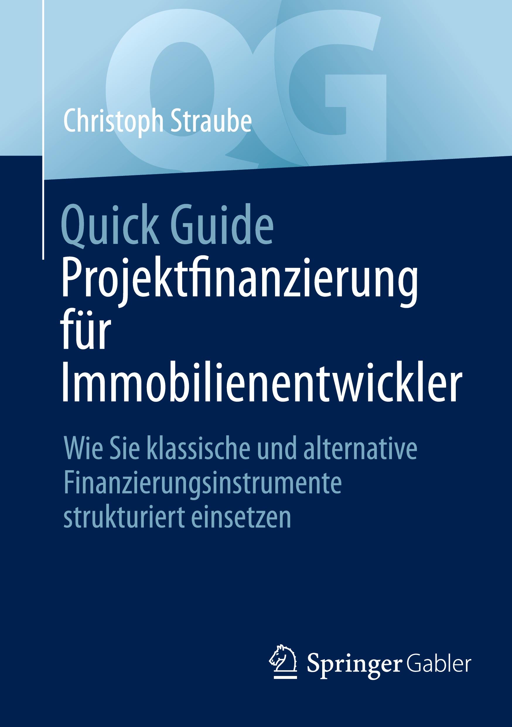 Cover: 9783658458461 | Quick Guide Projektfinanzierung für Immobilienentwickler | Straube