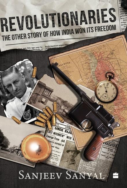 Cover: 9789356295940 | Revolutionaries | The Other Story of How India Won Its Freedom | Buch