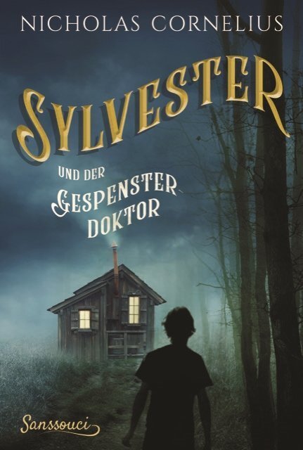 Cover: 9783990560686 | Sylvester und der Gespensterdoktor | Nicholas Cornelius | Buch | 2018