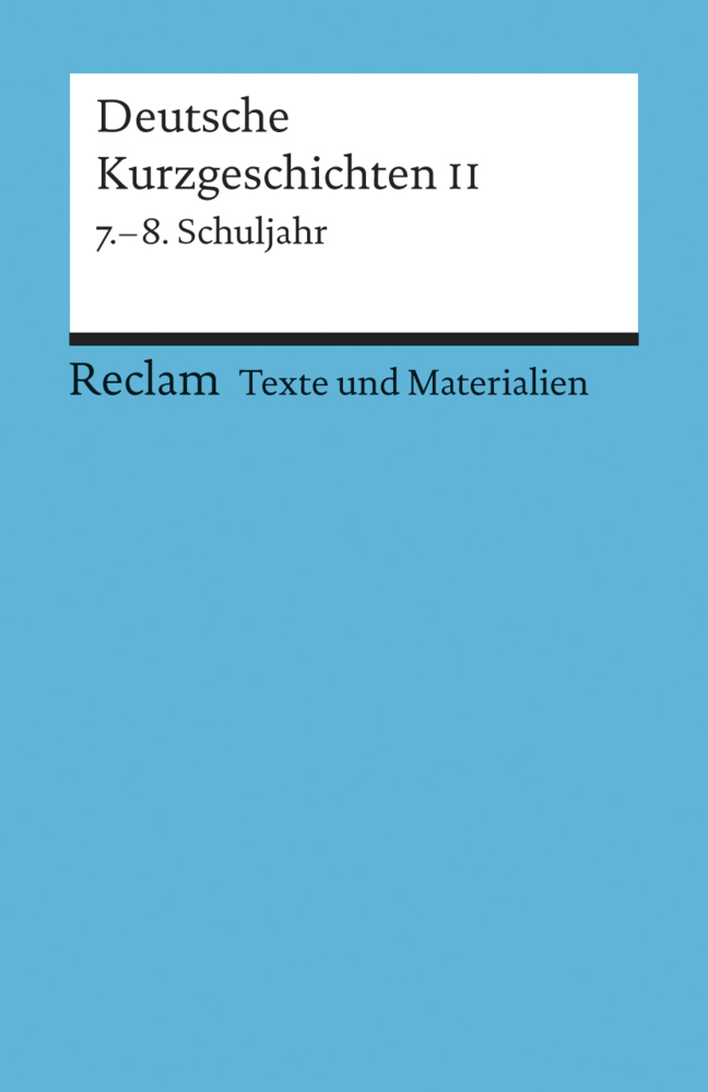 Cover: 9783150150085 | Deutsche Kurzgeschichten II, 7.-8. Schuljahr | Günter Lange | Buch