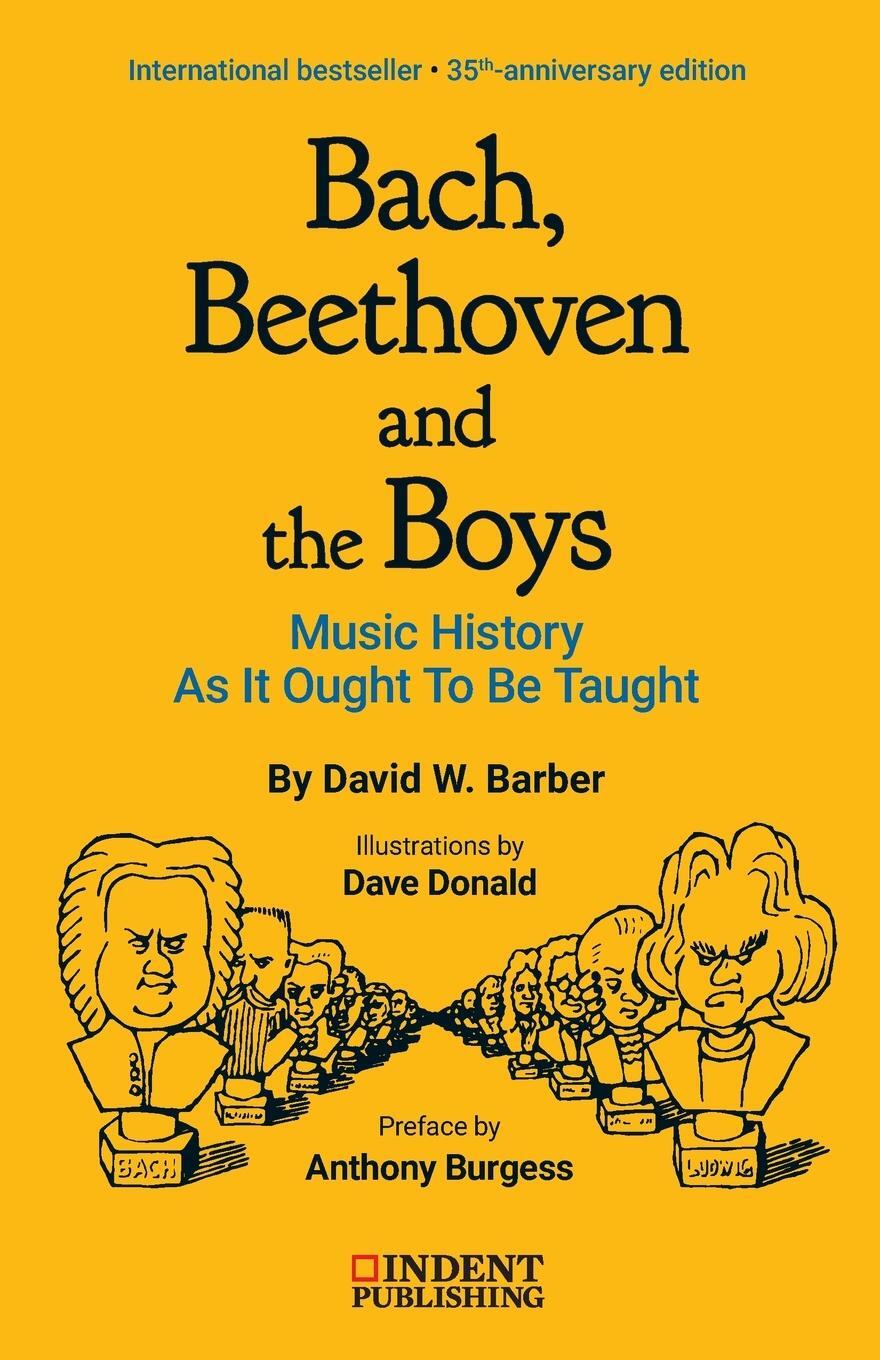 Cover: 9780980916713 | Bach, Beethoven and the Boys | 35th-Anniversary Edition | Barber