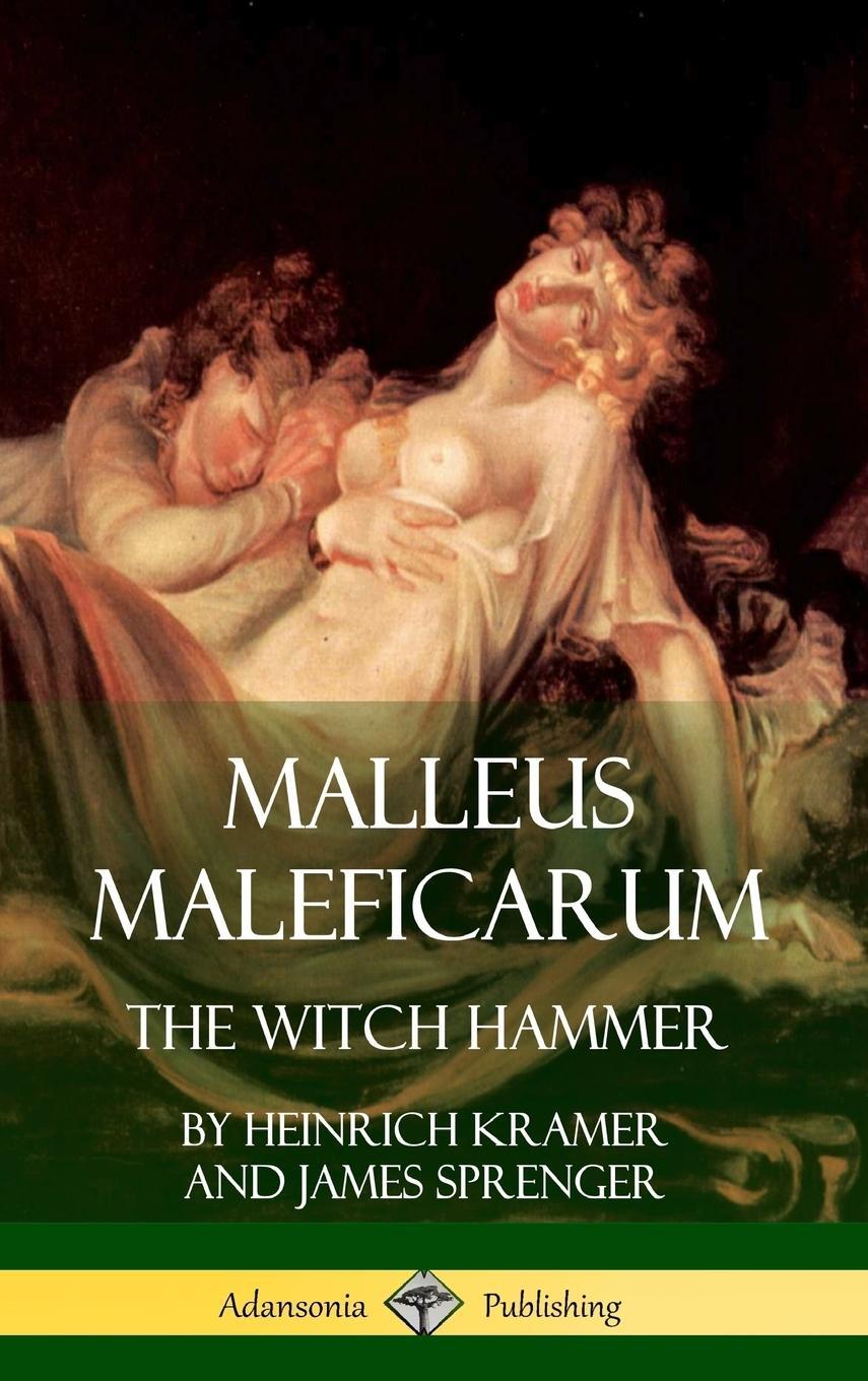 Cover: 9781387939664 | Malleus Maleficarum | The Witch Hammer (Hardcover) | Kramer (u. a.)