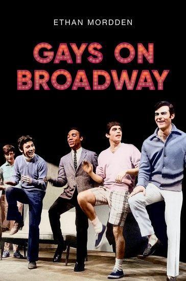 Cover: 9780190063108 | Gays on Broadway | Ethan Mordden | Buch | Gebunden | Englisch | 2023