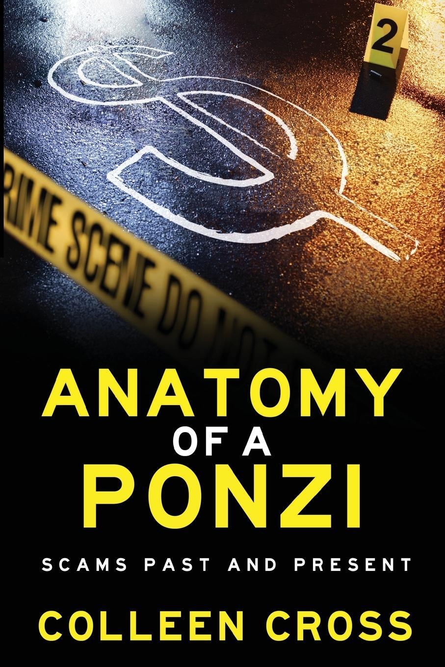 Cover: 9780987883551 | Anatomy of a Ponzi Scheme | Scams Past and Present | Colleen Cross