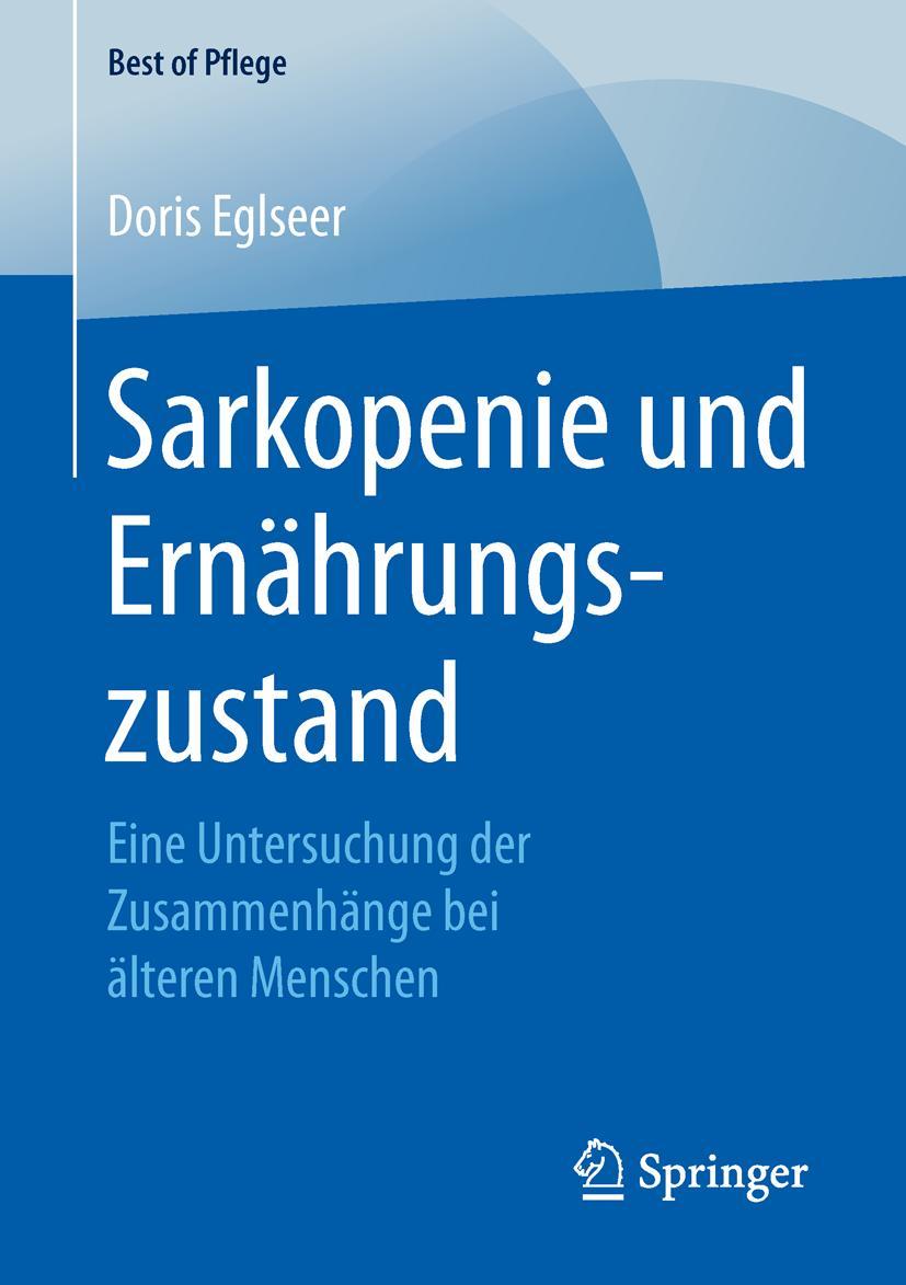 Cover: 9783658151591 | Sarkopenie und Ernährungszustand | Doris Eglseer | Taschenbuch | xx