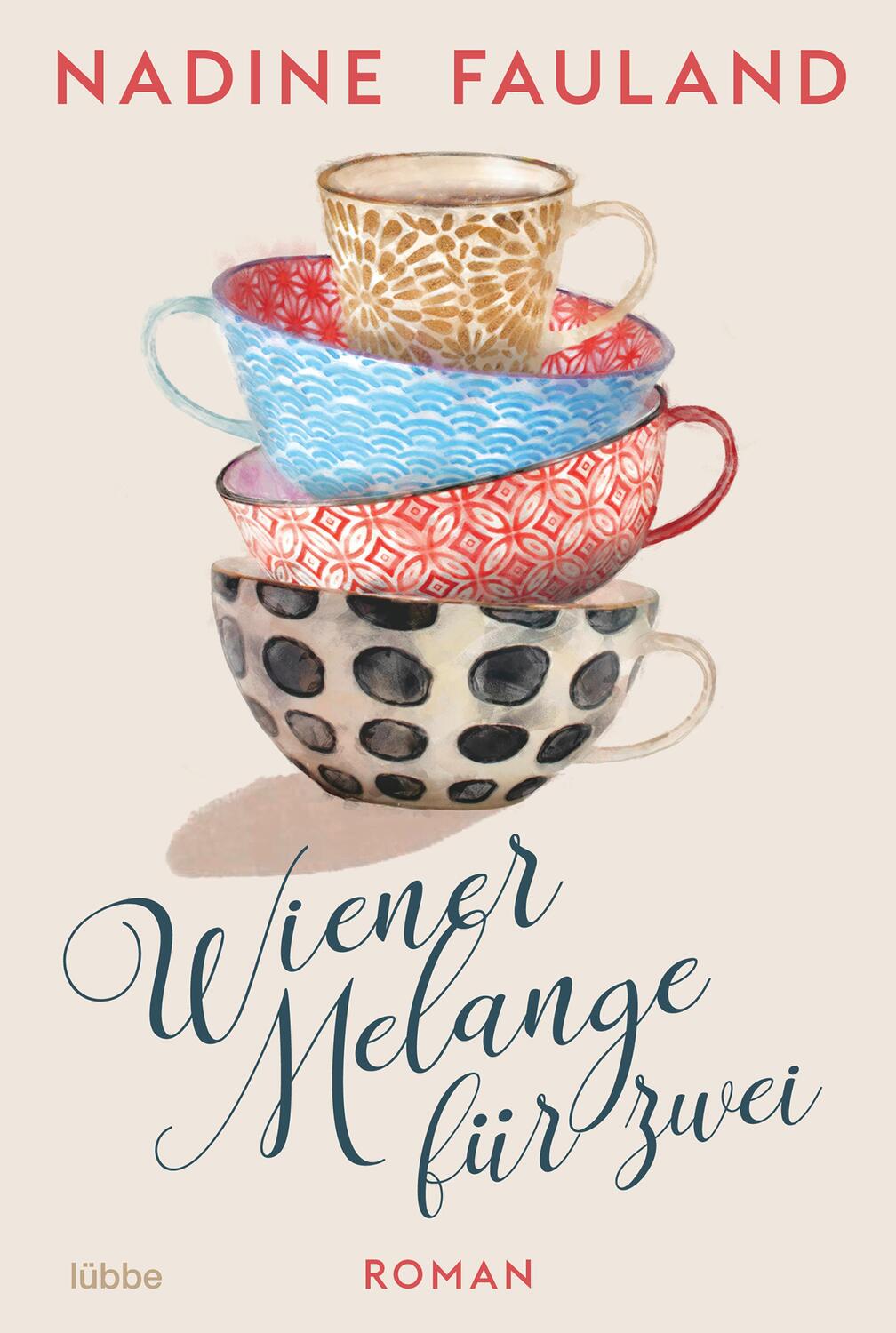 Cover: 9783404189557 | Wiener Melange für zwei | Roman | Nadine Fauland | Taschenbuch | 2023