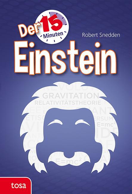 Cover: 9783863135249 | Der 15-Minuten Einstein | Robert Snedden | Buch | Deutsch | 2019
