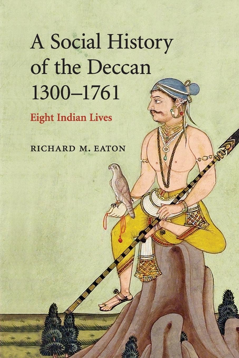 Cover: 9780521716277 | A Social History of the Deccan, 1300-1761 | Richard M. Eaton | Buch