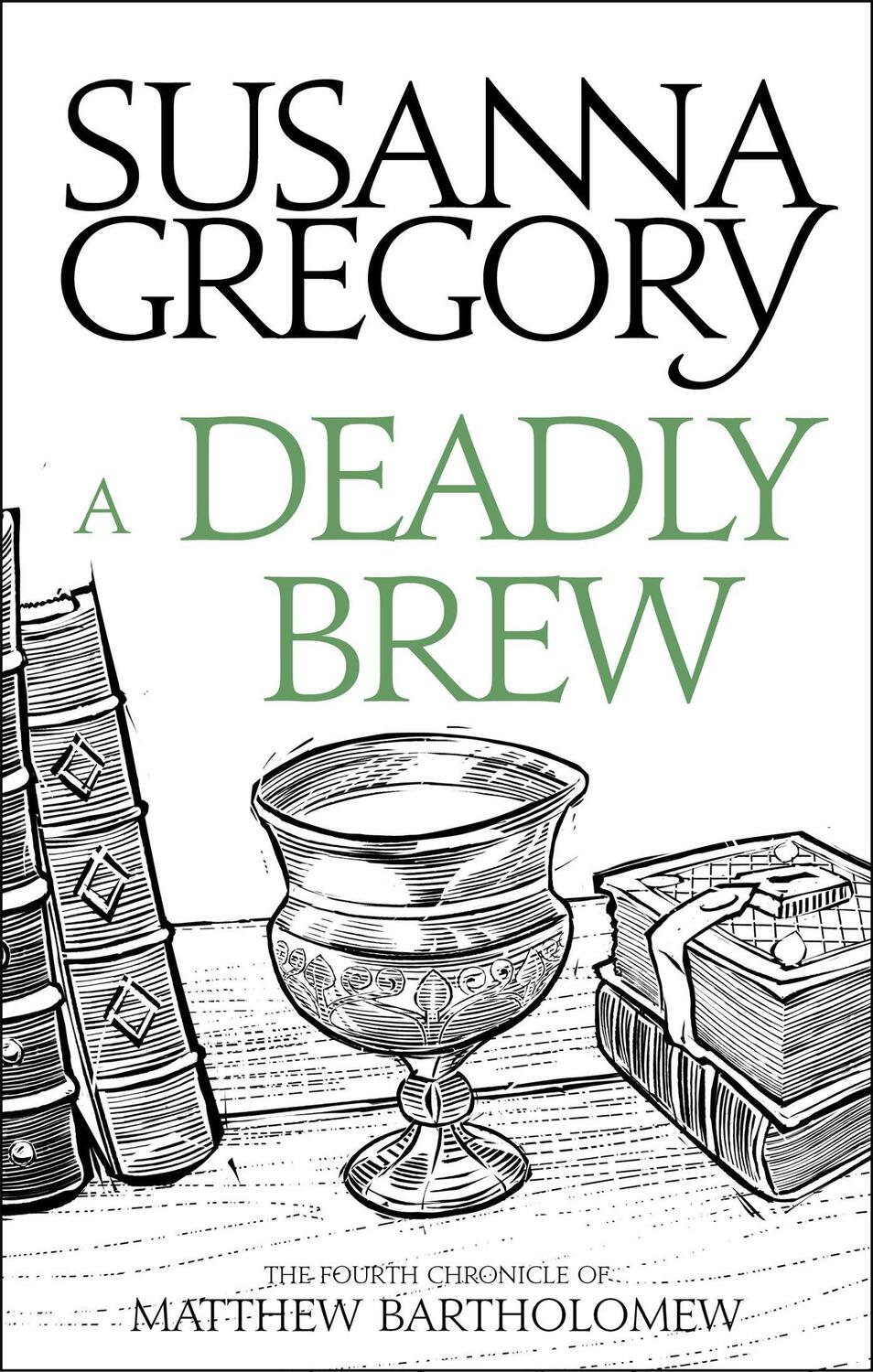 Cover: 9780751569384 | A Deadly Brew: The Fourth Matthew Bartholomew Chronicle | Gregory