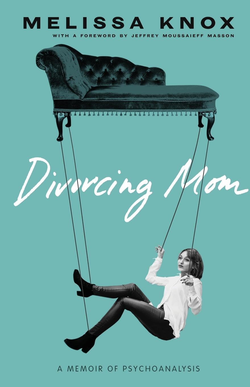 Cover: 9781947976061 | Divorcing Mom | A Memoir of Psychoanalysis | Melissa Knox | Buch