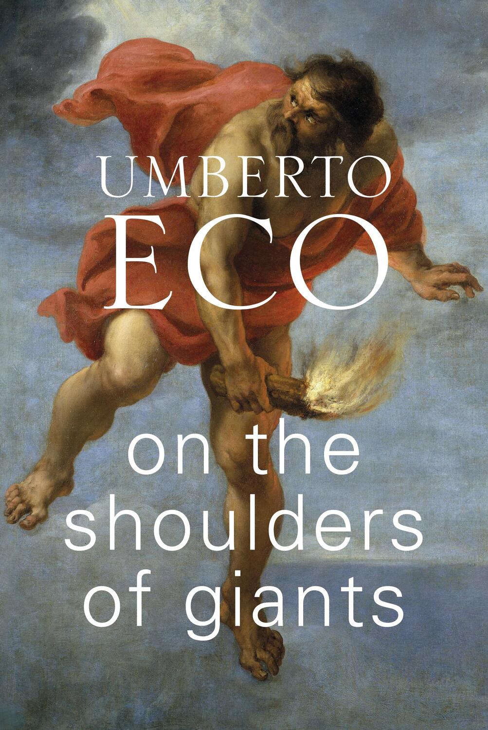 Cover: 9781787301450 | On the Shoulders of Giants | Umberto Eco | Buch | 320 S. | Englisch