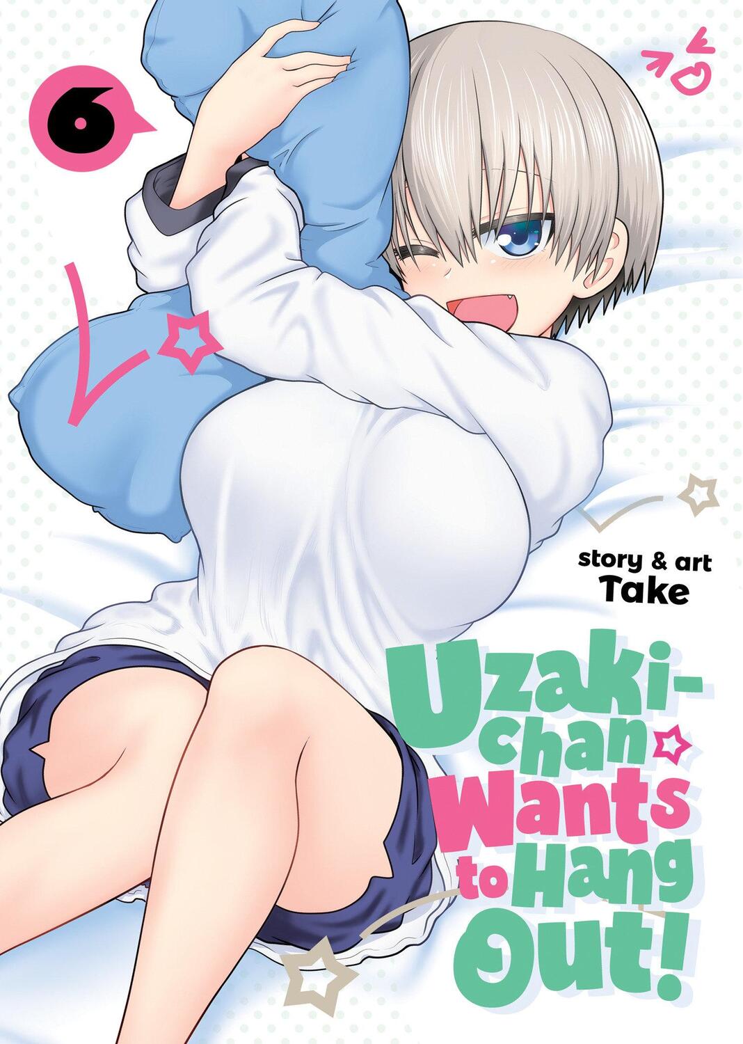 Cover: 9781648273896 | Uzaki-Chan Wants to Hang Out! Vol. 6 | Take | Taschenbuch | Englisch