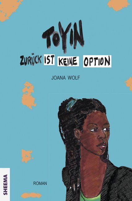 Cover: 9783948177034 | TOYIN - Zurück ist keine Option | Joana Wolf | Taschenbuch | Deutsch