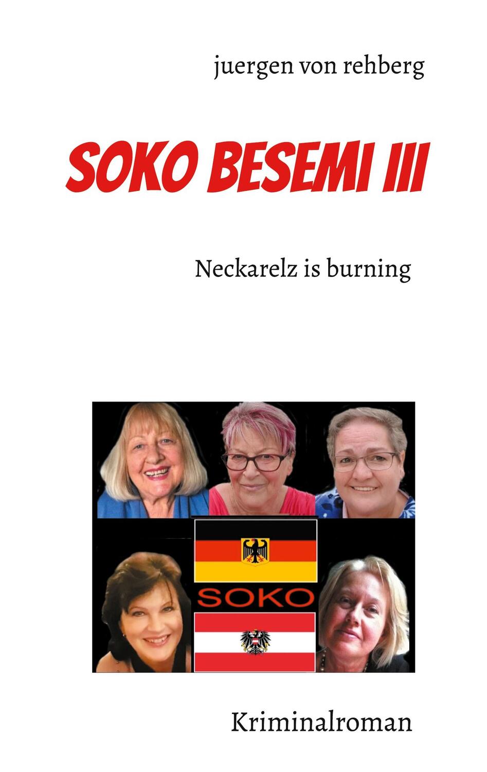 Cover: 9783755753773 | Soko Besemi III | juergen von rehberg | Taschenbuch | Books on Demand