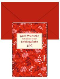 Cover: 9783746263441 | Gute Wünsche für dich in deiner Lieblingsfarbe: Rot | Beikircher