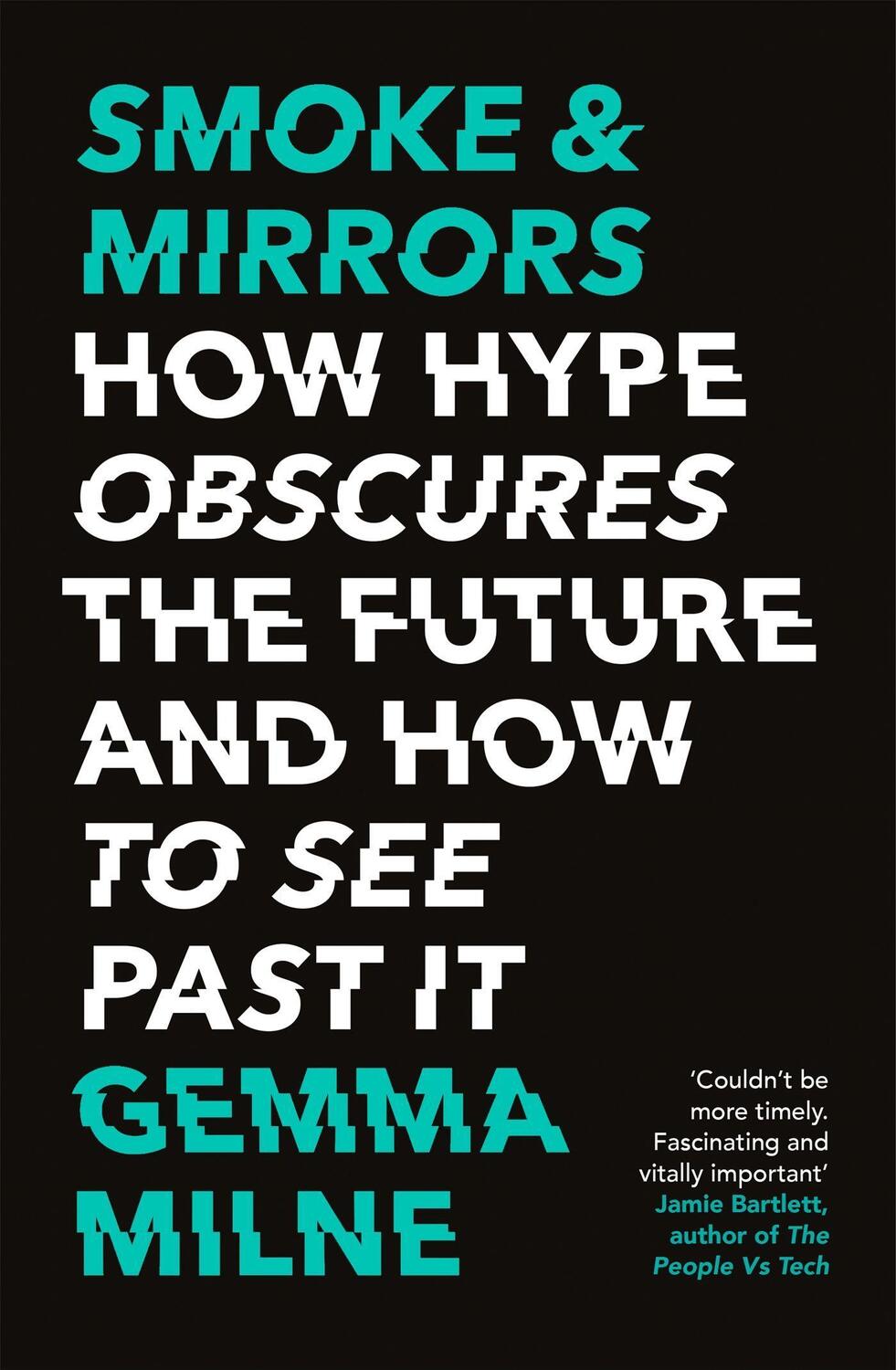 Cover: 9781472143662 | Smoke & Mirrors | How Hype Obscures the Future and How to See Past It
