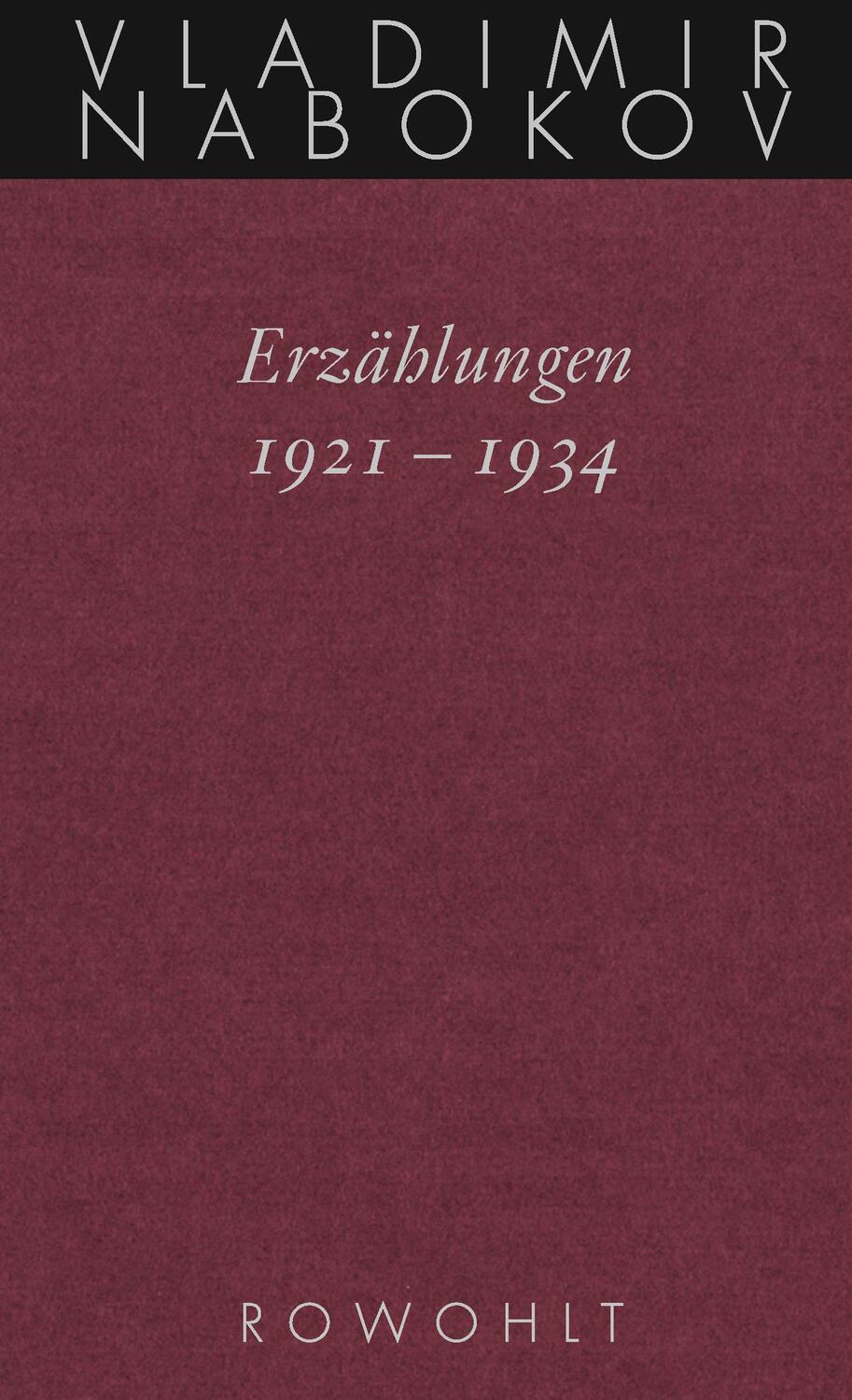 Cover: 9783498046651 | Gesammelte Werke. Band 13: Erzählungen 1921 - 1934 | Vladimir Nabokov