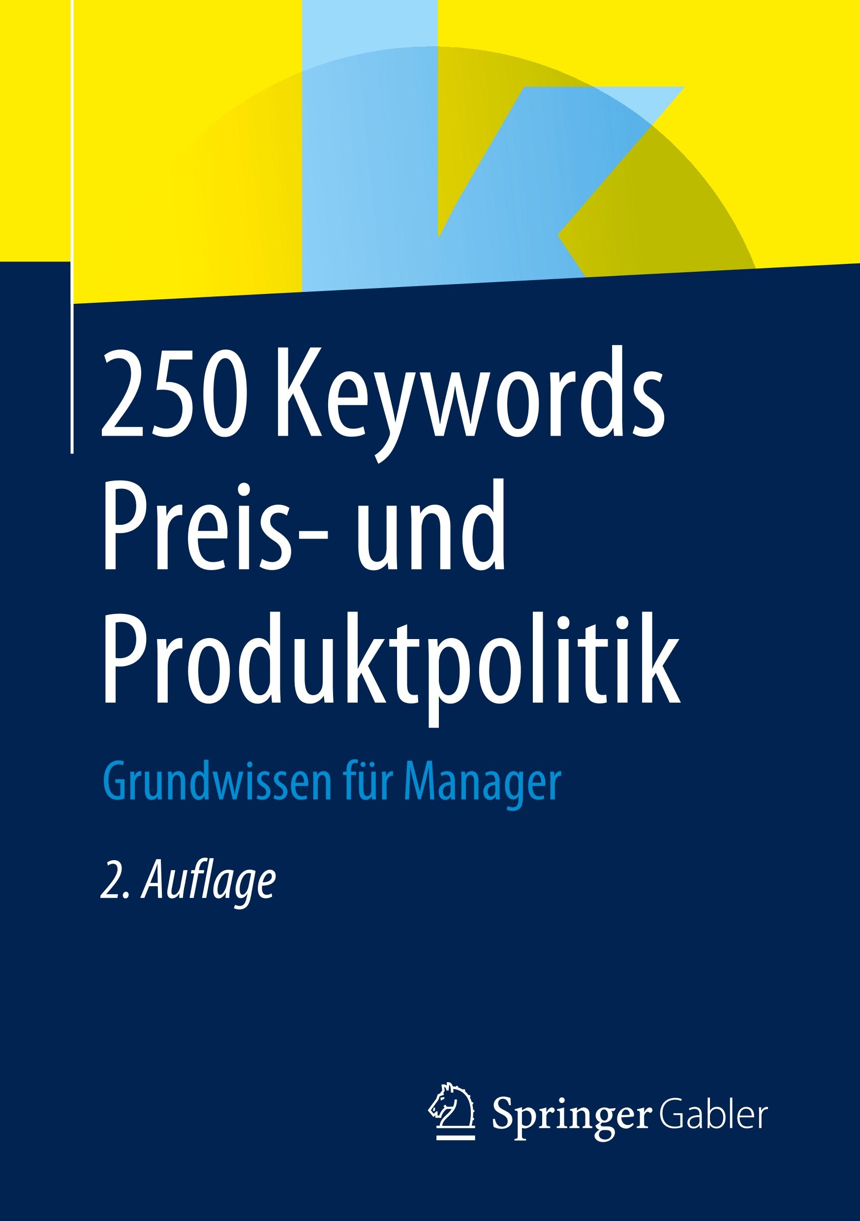 Cover: 9783658279059 | 250 Keywords Preis- und Produktpolitik | Grundwissen für Manager | v