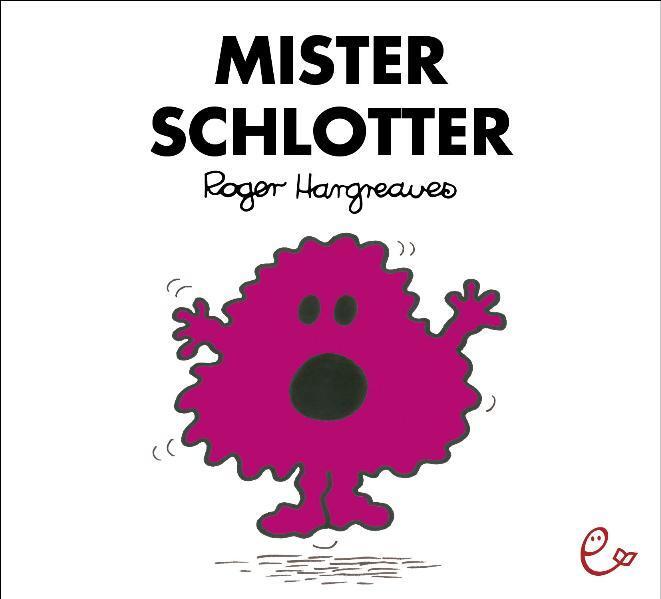 Cover: 9783941172166 | Mister Schlotter | Roger Hargreaves | Taschenbuch | Deutsch | 2010