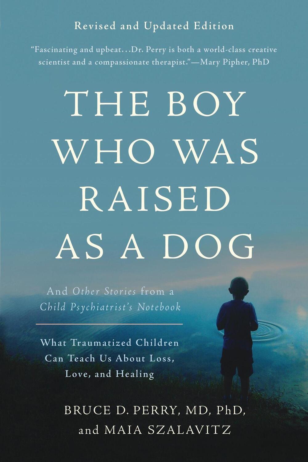 Cover: 9780465094455 | The Boy Who Was Raised as a Dog, 3rd Edition | Bruce D. Perry (u. a.)