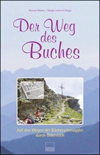 Cover: 9783902606082 | Der Weg des Buches | Michael/Leuthold, Margit Bünker | Taschenbuch