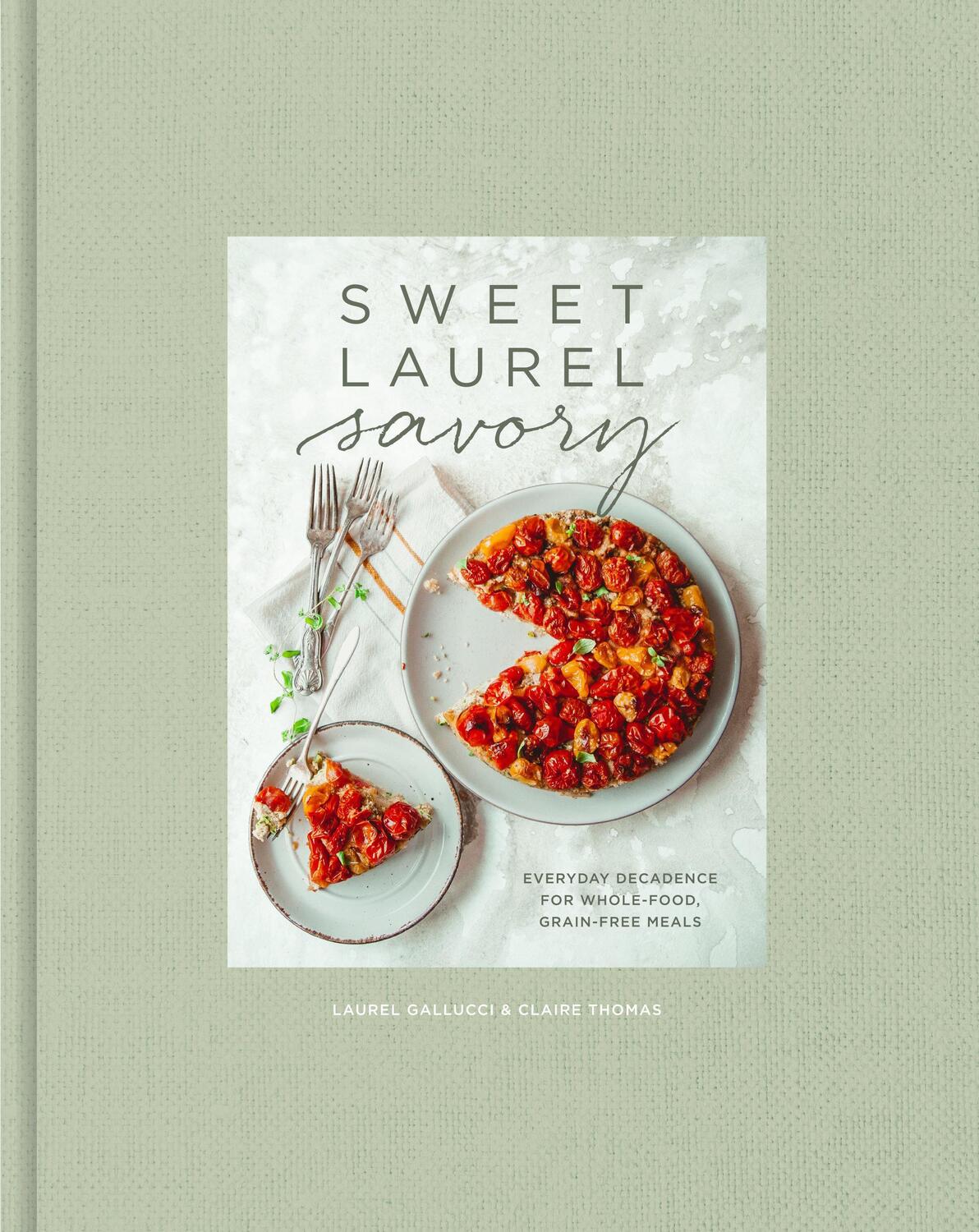 Cover: 9781984825551 | Sweet Laurel Savory | Claire Thomas (u. a.) | Buch | Englisch | 2021