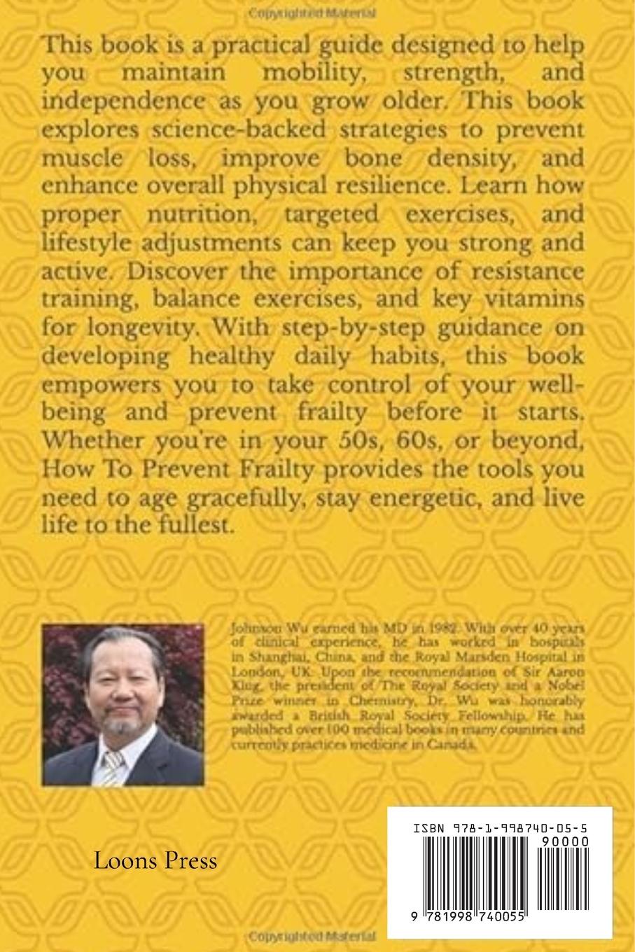Rückseite: 9781998740055 | How To Prevent Frailty | Johnson Wu | Taschenbuch | Englisch | 2025