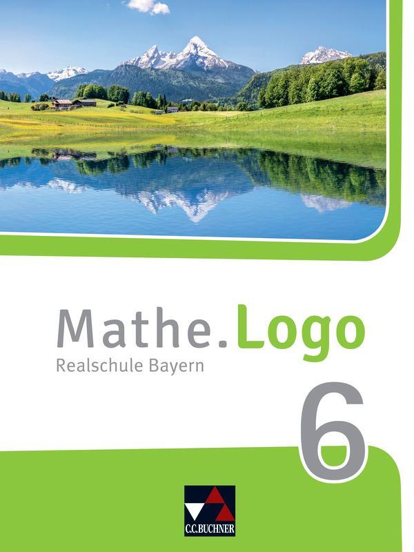 Cover: 9783661601069 | Mathe.Logo 6 Schülerband Neu Realschule Bayern | Realschule Bayern