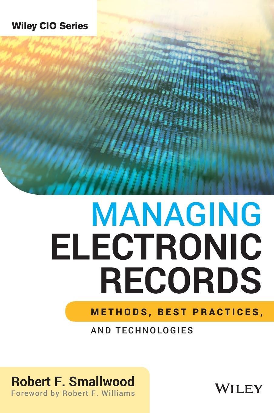 Cover: 9781118218297 | Managing Electronic Records | Robert F. Smallwood | Buch | 464 S.
