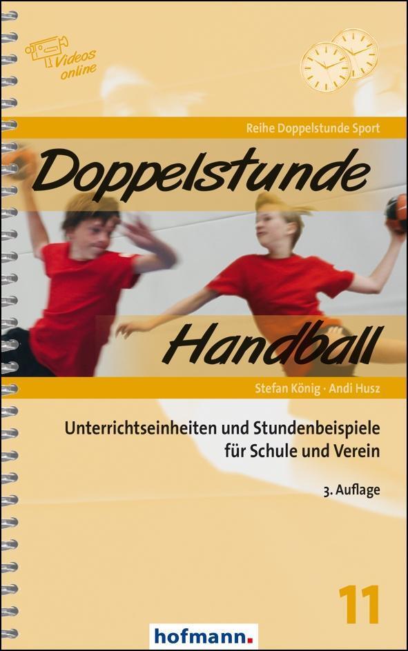 Cover: 9783778006139 | Doppelstunde Handball | Stefan König (u. a.) | Taschenbuch | Deutsch