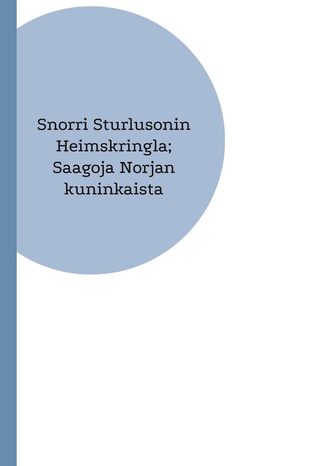 Cover: 9789523304369 | Snorri Sturlusonin Heimskringla; Saagoja Norjan kuninkaista | Luosto