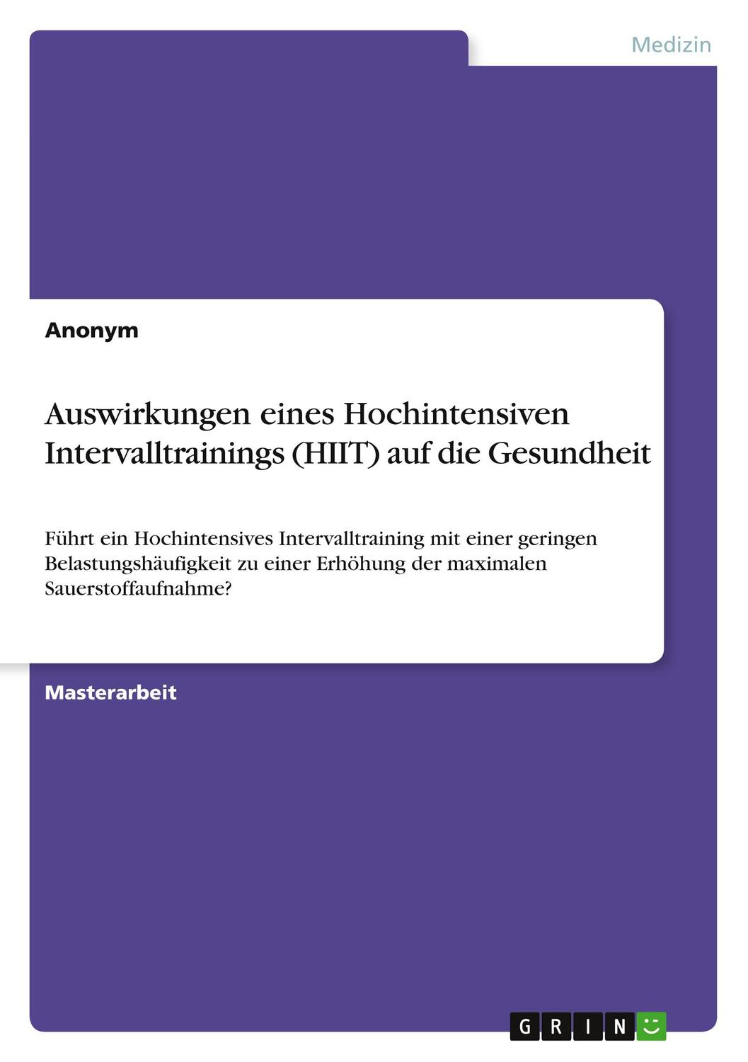 Cover: 9783389018514 | Auswirkungen eines Hochintensiven Intervalltrainings (HIIT) auf die...