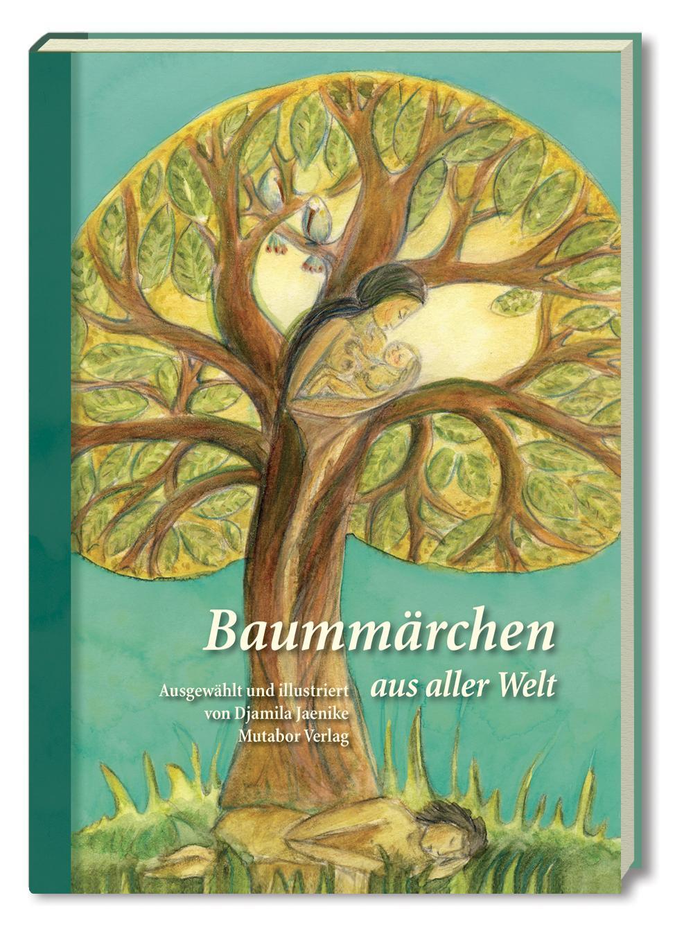 Cover: 9783952369258 | Baummärchen aus aller Welt | Mutabor Märchenstiftung | Buch | Deutsch