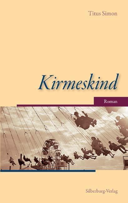 Cover: 9783842513440 | Kirmeskind | Roman | Titus Simon | Taschenbuch | 494 S. | Deutsch