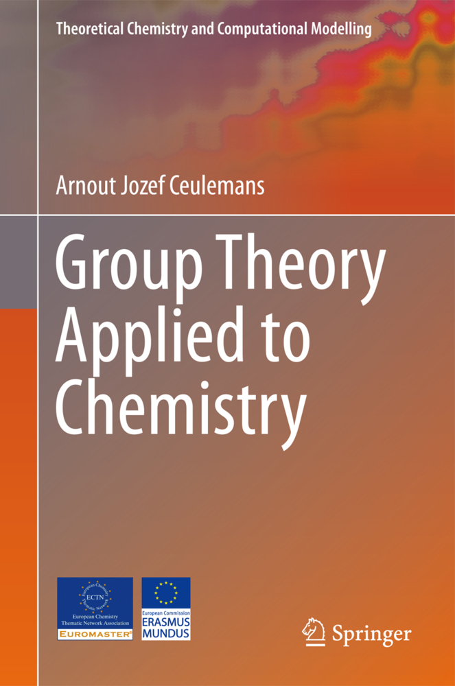 Cover: 9789400768628 | Group Theory Applied to Chemistry | Arnout Jozef Ceulemans | Buch