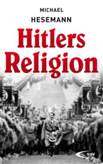 Cover: 9783790257663 | Hitlers Religion | Michael Hesemann | Buch | Deutsch | 2012