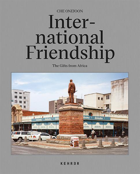 Cover: 9783969000267 | International Friendship | The Gifts from Africa | Che Onejoon | Buch