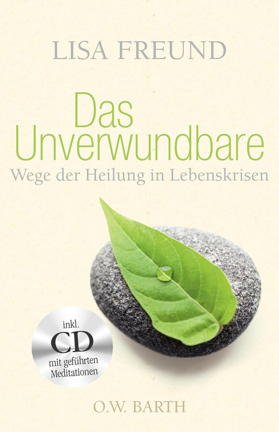 Cover: 9783426291917 | Das Unverwundbare | Wege der Heilung in Lebenskrisen | Lisa Freund