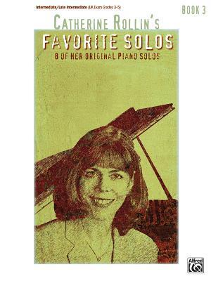 Cover: 9780739040003 | Catherine Rollin's Favorite Solos, Bk 3 | Taschenbuch | Buch | 2006