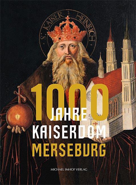 Cover: 9783731902287 | 1000 Jahre Kaiserdom Merseburg | Markus Cottin (u. a.) | Buch | 2015