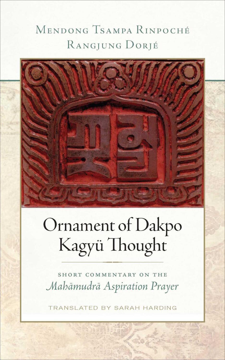 Cover: 9781614297185 | Ornament of Dakpo Kagyu Thought | Rangjung Dorje (u. a.) | Taschenbuch