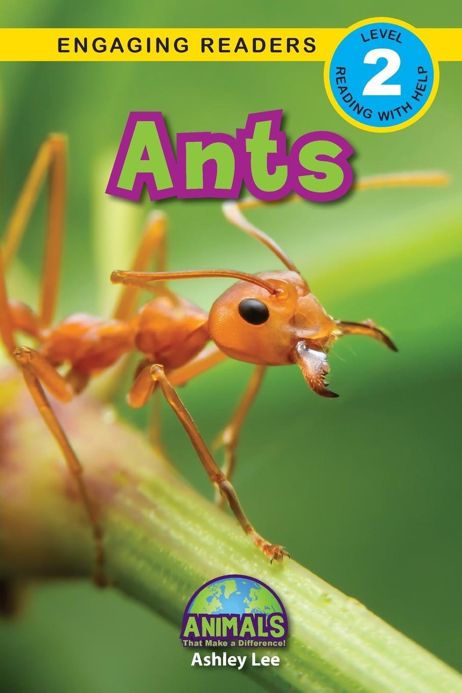 Cover: 9781774376225 | Ants | Animals That Make a Difference! (Engaging Readers, Level 2)