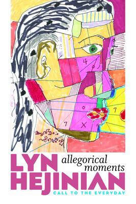 Cover: 9780819580856 | Allegorical Moments | Call to the Everyday | Lyn Hejinian | Buch