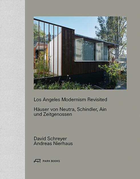 Cover: 9783038601609 | Los Angeles Modernism Revisited | Andreas Nierhaus (u. a.) | Buch