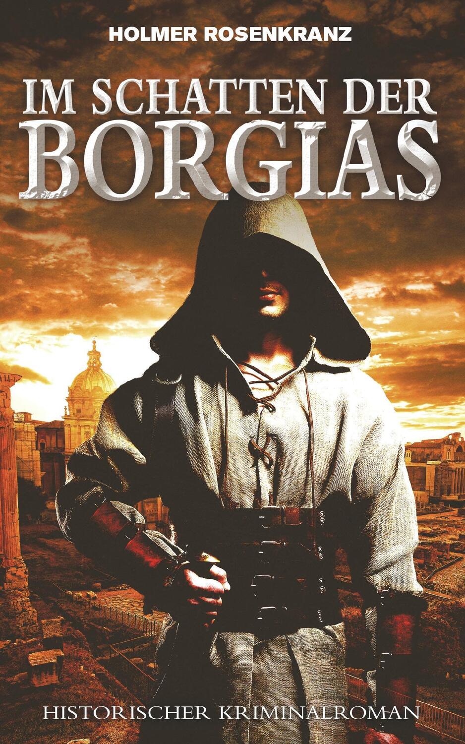 Cover: 9783739649917 | Im Schatten der Borgias - Ein mysteriöser Mordfall aus der Zeit der...