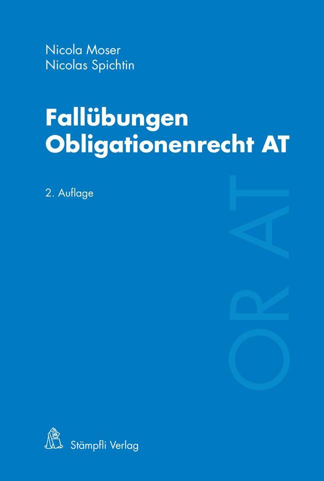 Cover: 9783727207747 | Fallübungen Obligationenrecht AT | Nicola Moser (u. a.) | Taschenbuch