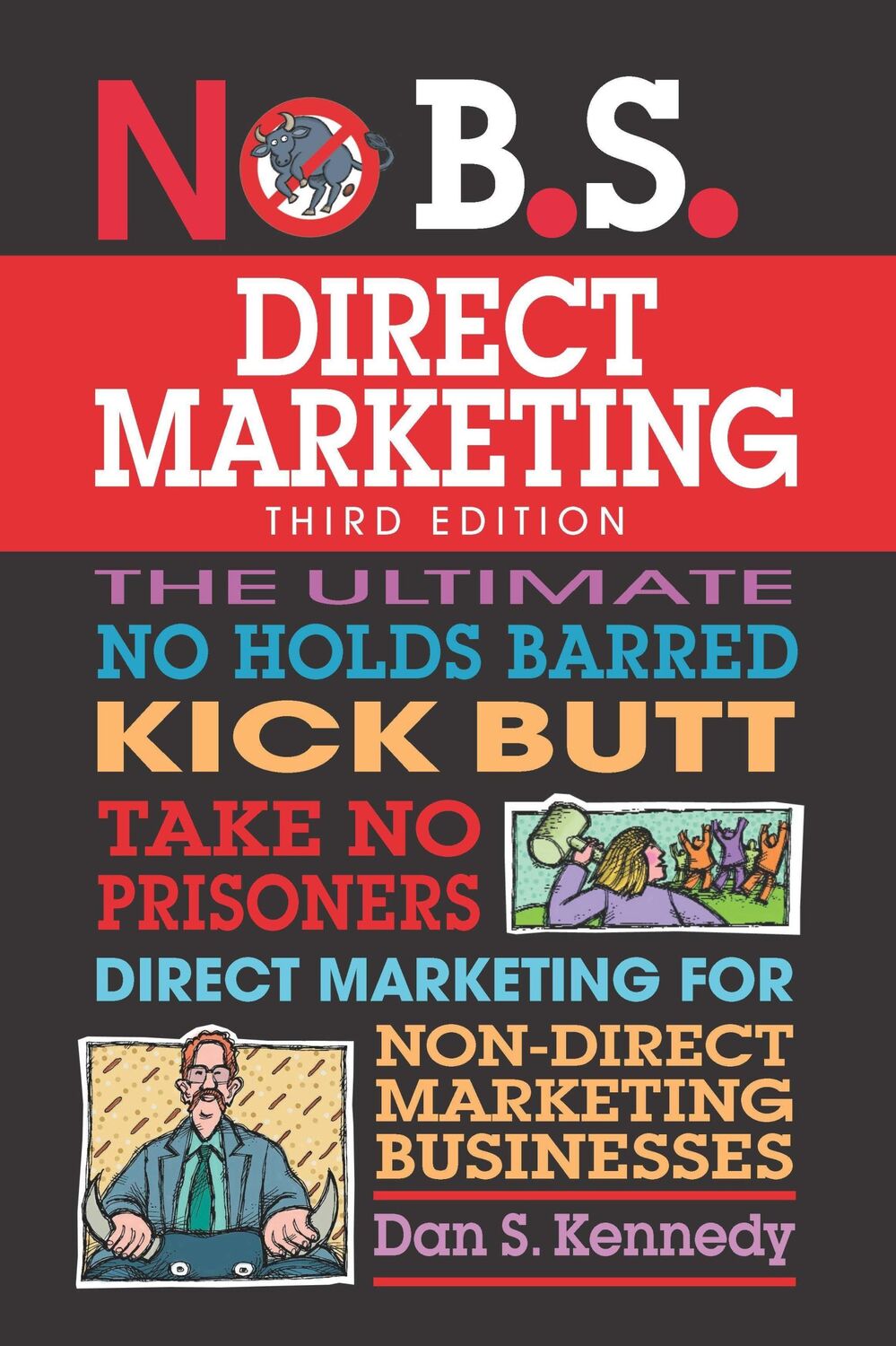 Cover: 9781599186252 | No B.S. Direct Marketing | Dan S Kennedy | Taschenbuch | Englisch