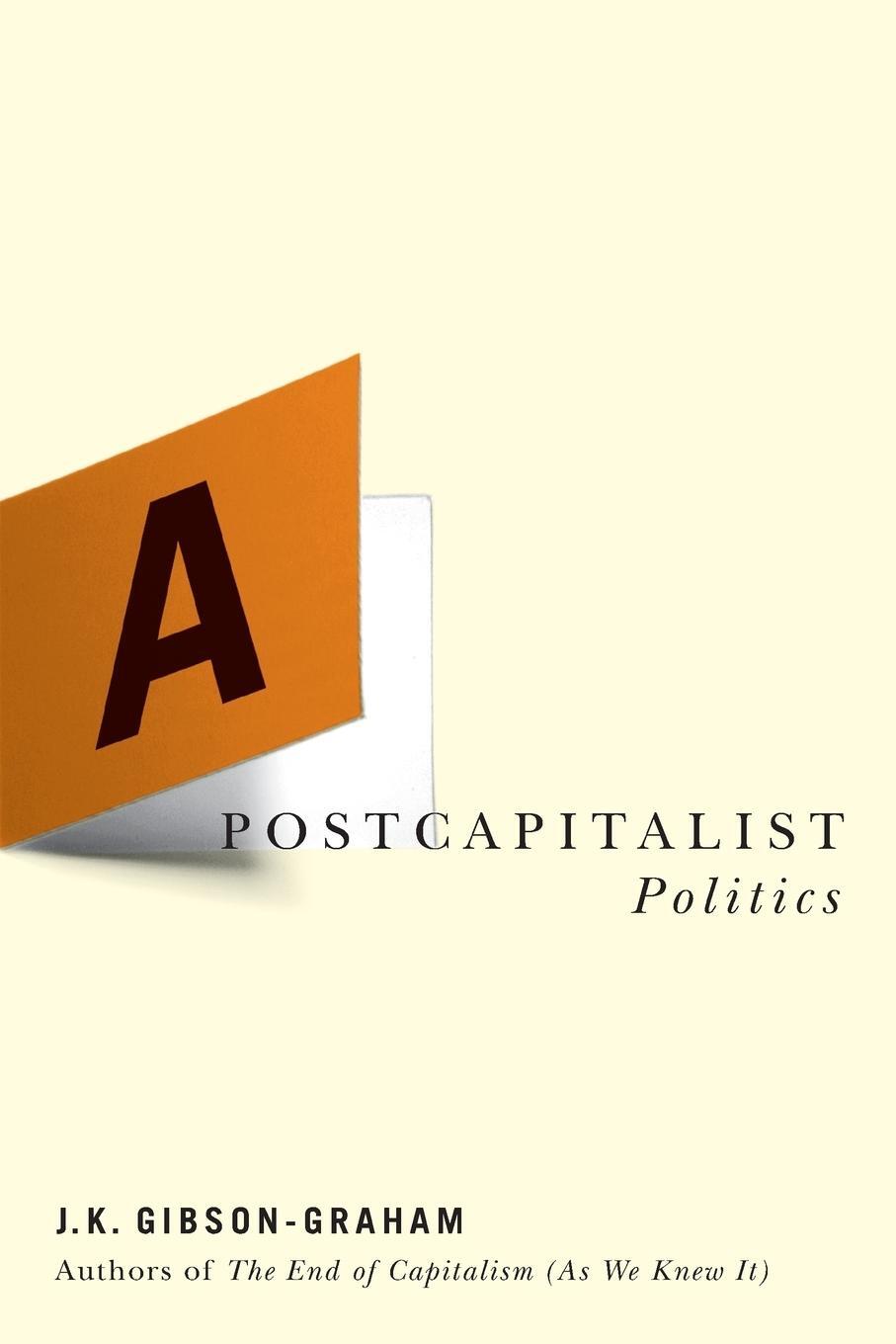 Cover: 9780816648047 | A Postcapitalist Politics | J. K. Gibson-Graham | Taschenbuch | 2006
