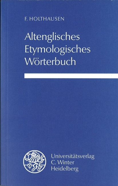 Cover: 9783825305086 | Altenglisches etymologisches Wörterbuch | Ferdinand Holthausen | Buch