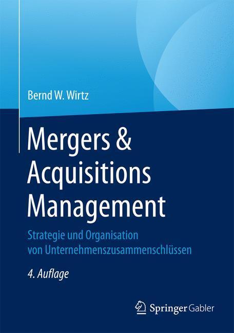 Cover: 9783658156978 | Mergers & Acquisitions Management | Bernd W. Wirtz | Buch